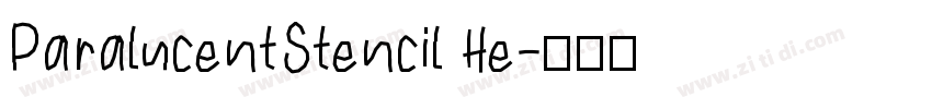 ParalucentStencil He字体转换